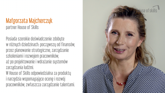 Co pracownicy muszą wiedzieć i umieć, czego nie potrzebowali 25 lat temu? Opinia Małgorzaty Majcherczyk