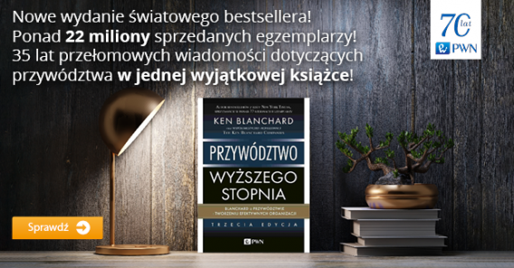 Nowe wydanie światowego bestsellera Kena Blachnarda już w sprzedaży