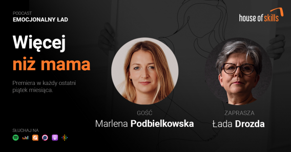 Emocjonalny Ład – Więcej niż mama – Marlena Podbielkowska