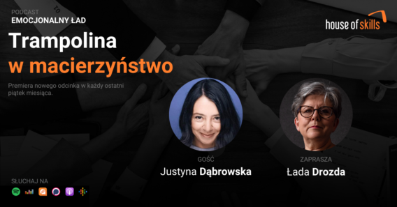 Emocjonalny Ład – Trampolina w macierzyństwo – Justyna Dąbrowska