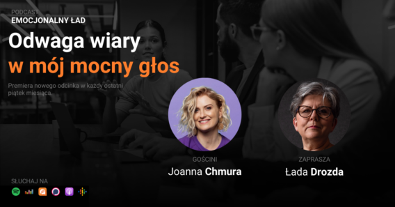 Emocjonalny Ład – Odwaga wiary w mój mocny głos – Joanna Chmura