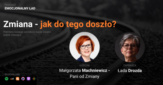 Emocjonalny Ład – Zmiana – jak do tego doszło? – Małgorzata Machniewicz