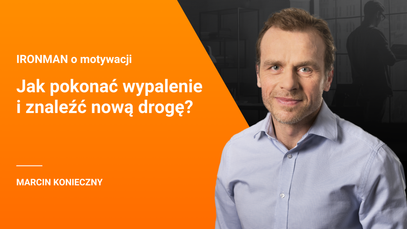 Motywacja – odcinek 8 – Jak znaleźć nową energię do działania?