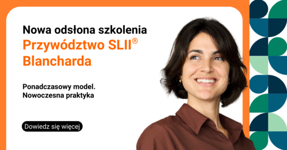 Nowa odsłona szkolenia Przywództwo SLII® Blancharda