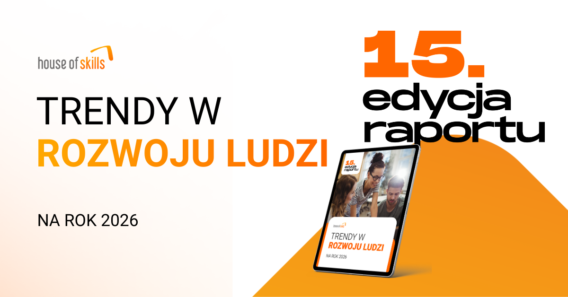 “Trendy w rozwoju ludzi na 2026 rok”. Pobierz raport i sprawdź najważniejsze kierunki rozwoju